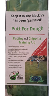 Putt For Dough (PFD) patented golf training aid is the second generation of KIITB (v2) where it has been "gamified"